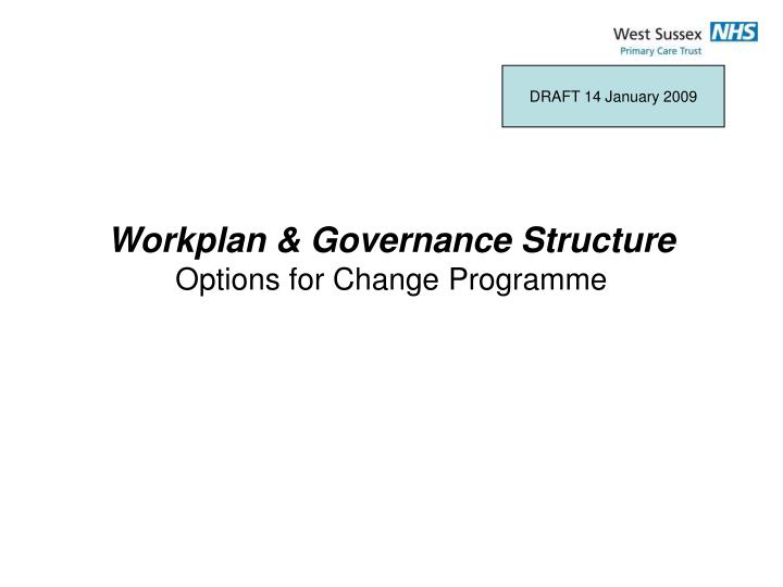 workplan governance structure options for change programme