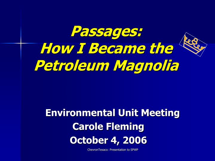 passages how i became the petroleum magnolia