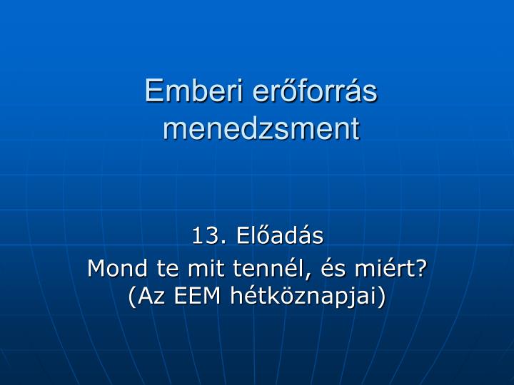 emberi er forr s menedzsment