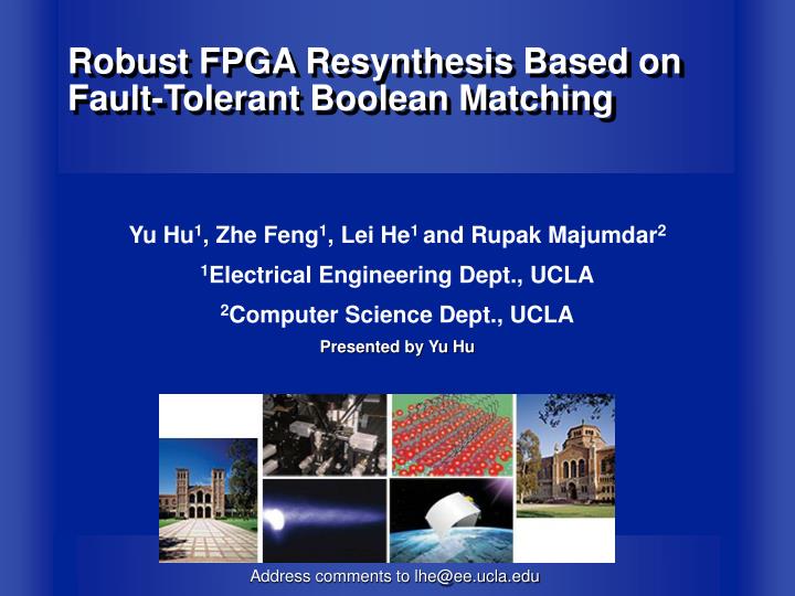 robust fpga resynthesis based on fault tolerant boolean matching