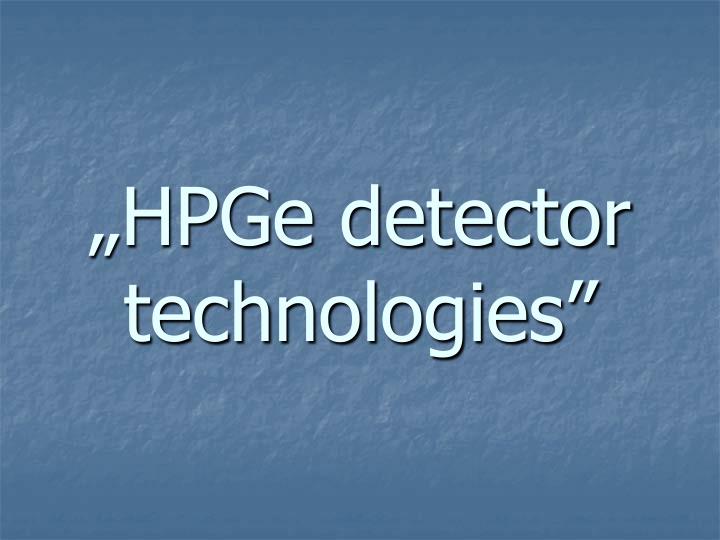 hpge detector technologies