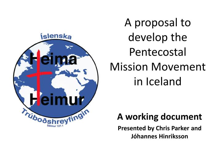 a proposal to develop the pentecostal mission movement in iceland
