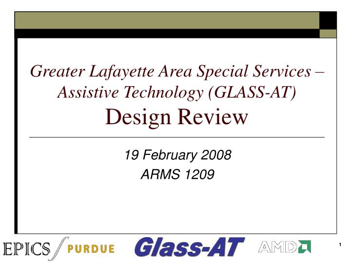 greater lafayette area special services assistive technology glass at design review