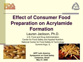 Effect of Consumer Food Preparation on Acrylamide Formation