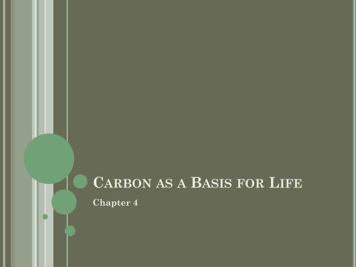 carbon as a basis for life