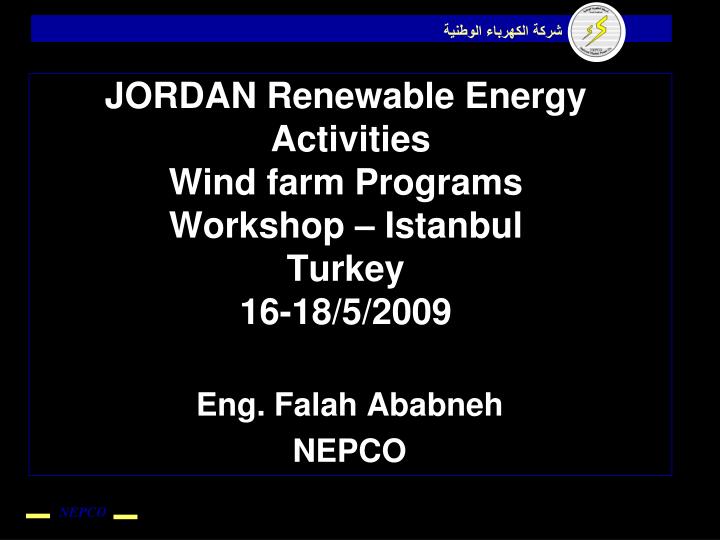 jordan renewable energy activities wind farm programs workshop istanbul turkey 16 18 5 2009