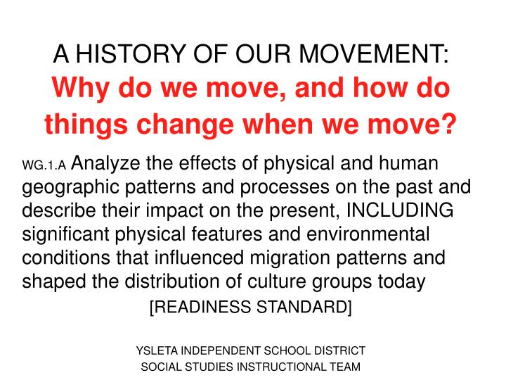 a history of our movement why do we move and how do things change when we move