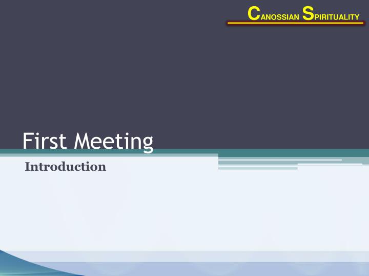 first meeting