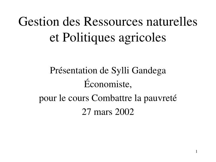 gestion des ressources naturelles et politiques agricoles