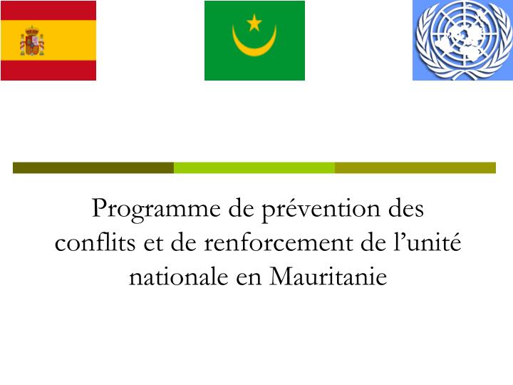 programme de pr vention des conflits et de renforcement de l unit nationale en mauritanie