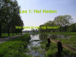 les 1 het heden
