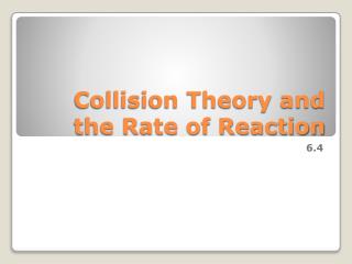 Collision Theory and the Rate of Reaction