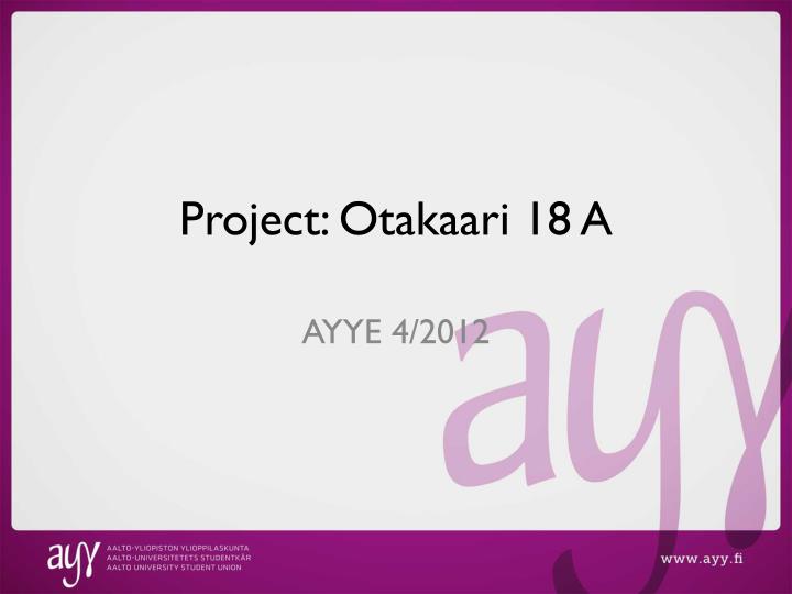 project otakaari 18 a