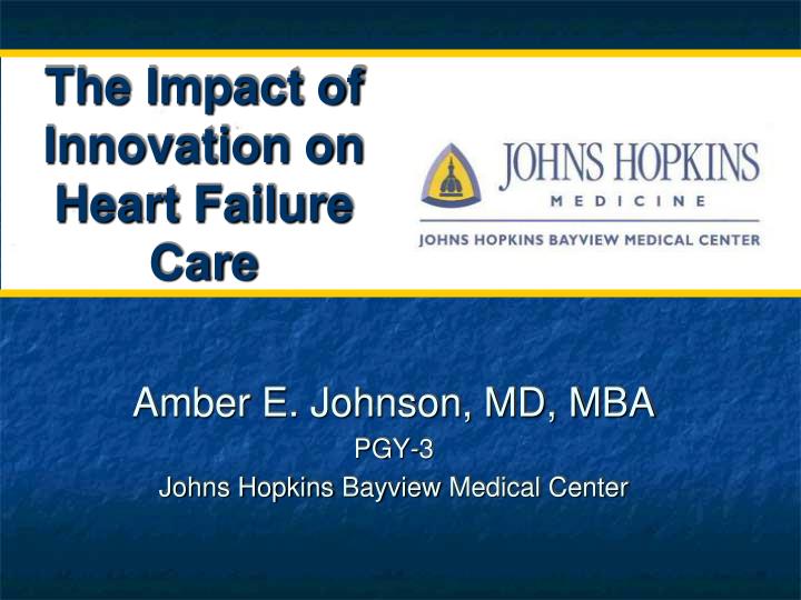 the impact of innovation on heart failure care