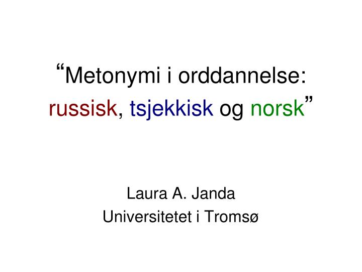 metonymi i orddannelse russisk tsjekkisk og norsk