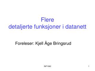 flere detaljerte funksjoner i datanett
