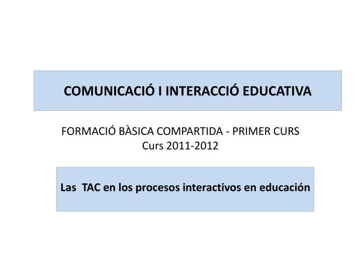 comunicaci i interacci educativa