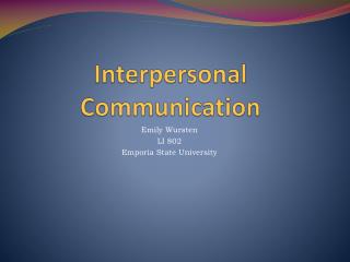 Interpersonal Communication