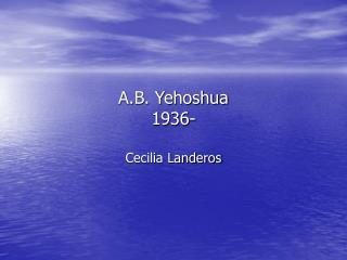 A.B. Yehoshua 1936-