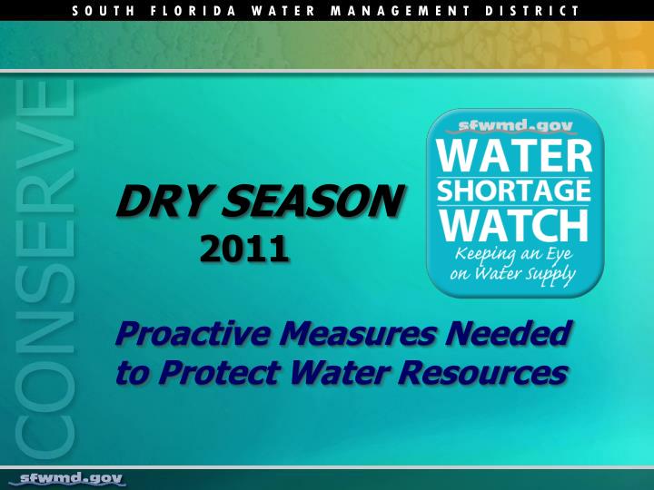 dry season 2011 proactive measures needed to protect water resources