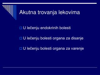 akutna trovanja lekovima