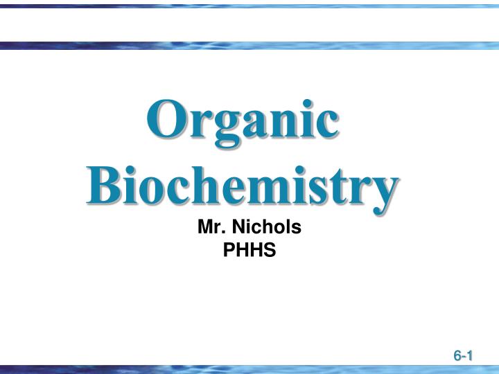 organic biochemistry