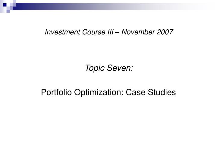 investment course iii november 2007