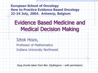 Evidence Based Medicine and Medical Decision Making