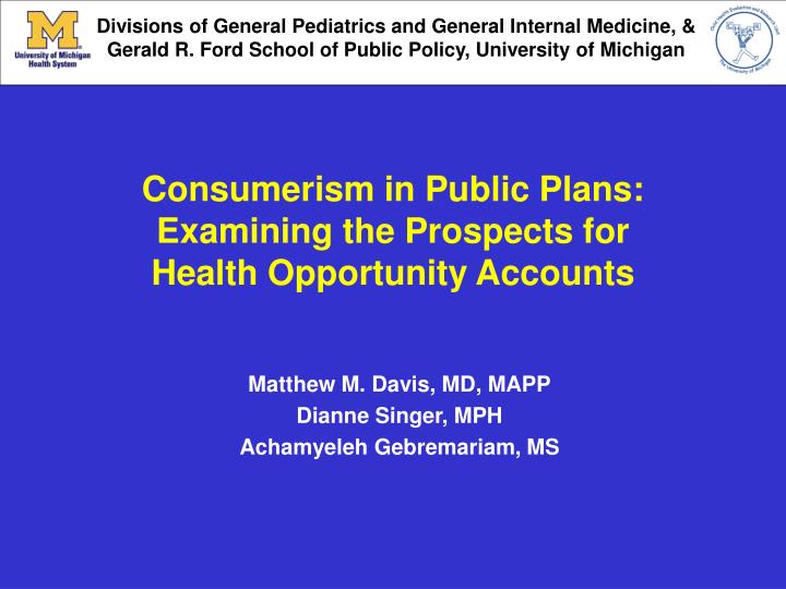consumerism in public plans examining the prospects for health opportunity accounts