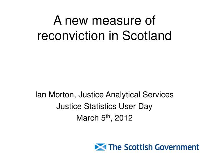 a new measure of reconviction in scotland
