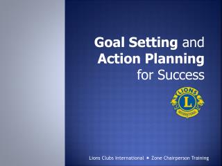 Goal Setting and Action Planning for Success