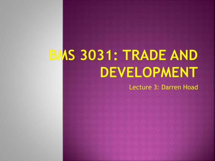 bms 3031 trade and development