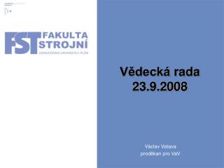 v deck rada 23 9 2008