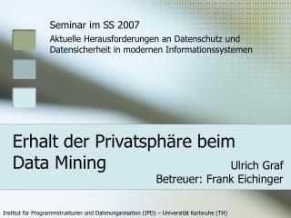 erhalt der privatsph re beim data mining