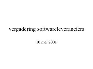 vergadering softwareleveranciers