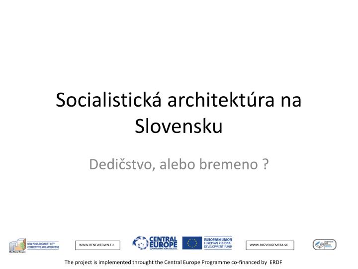 socialistick architekt ra na slovensku