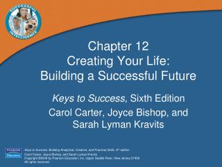 Chapter 12 Creating Your Life: Building a Successful Future