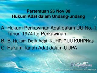 pertemuan 26 nov 08 hukum adat dalam undang undang