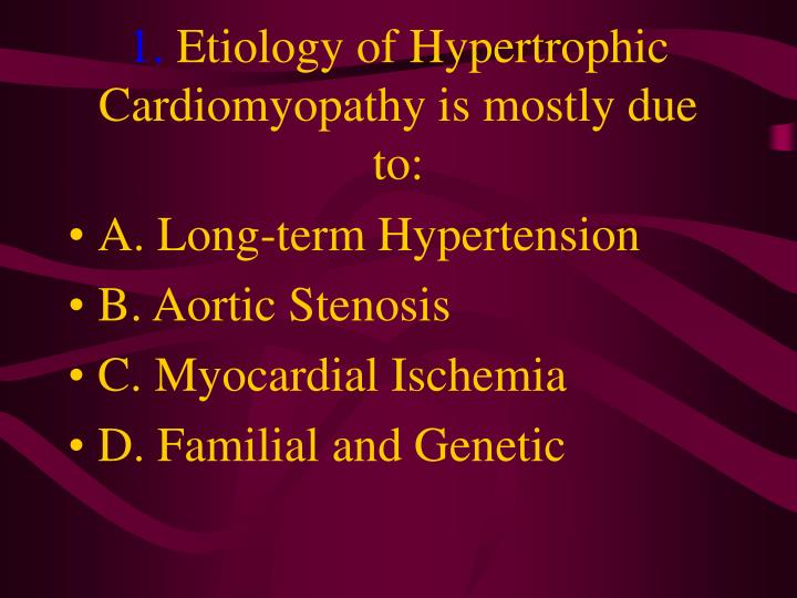 1 etiology of hypertrophic cardiomyopathy is mostly due to