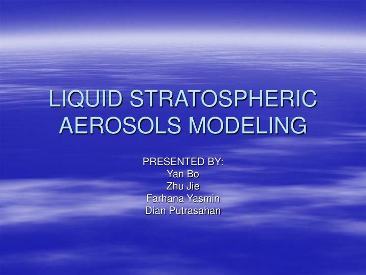 liquid stratospheric aerosols modeling