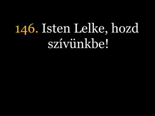 146 isten lelke hozd sz v nkbe