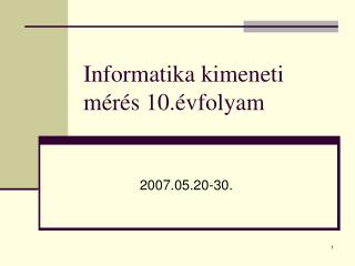 informatika kimeneti m r s 10 vfolyam