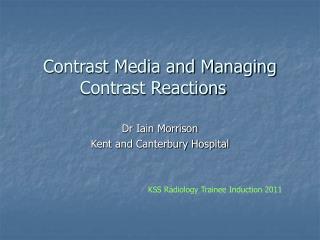 Contrast Media and Managing Contrast Reactions
