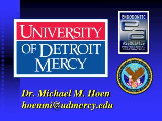 Dr. Michael M. Hoen hoenmi@udmercy