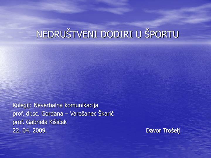 nedru tveni dodiri u portu