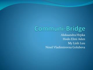 Communi-Bridge