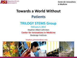 Towards a World Without Patients