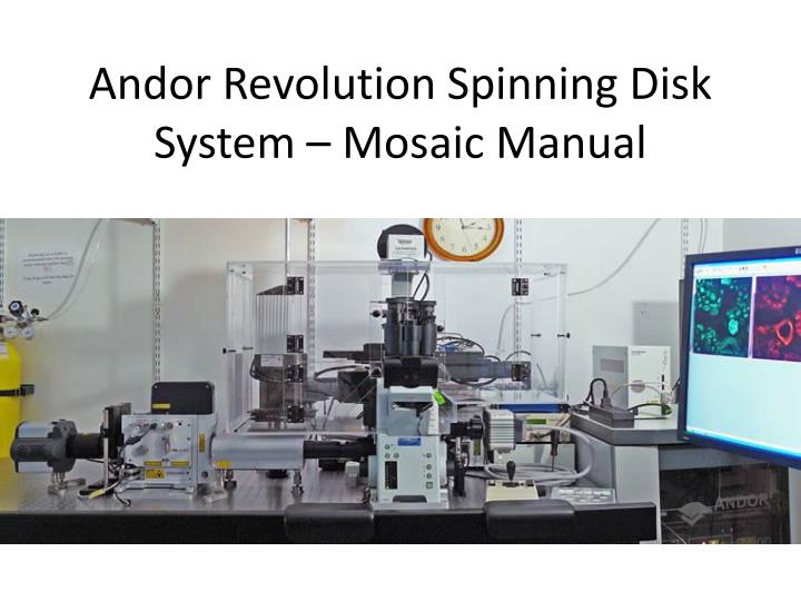 andor revolution spinning disk system mosaic manual