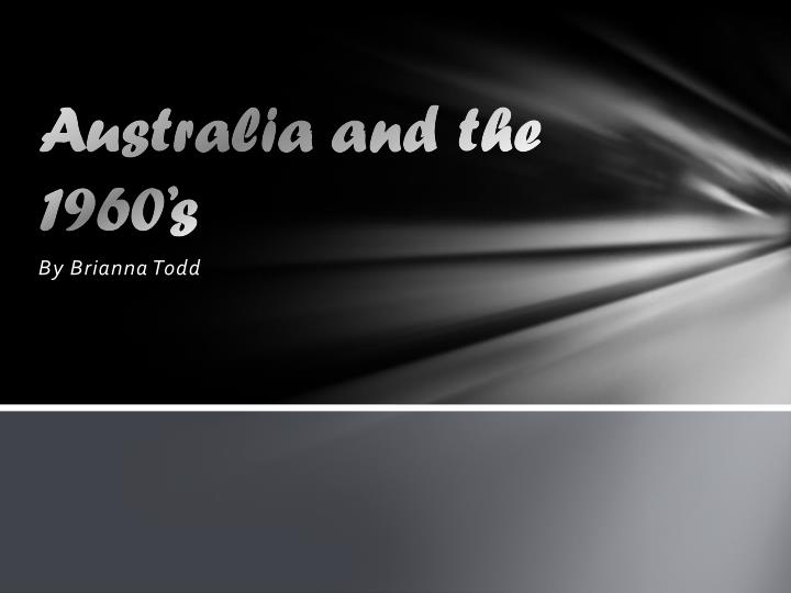 australia and the 1960 s