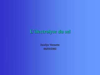 l lectrolyse du sel